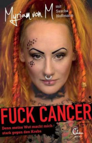 Kniha Fuck Cancer Myriam von M