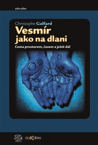 Kniha Vesmír jako na dlani Christophe Galfard