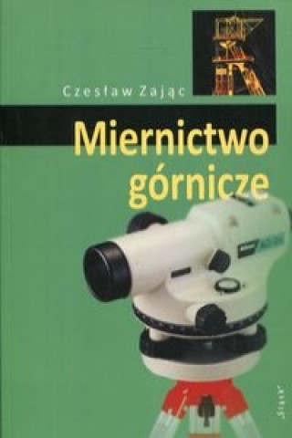 Kniha Miernictwo gornicze Zając Czesław