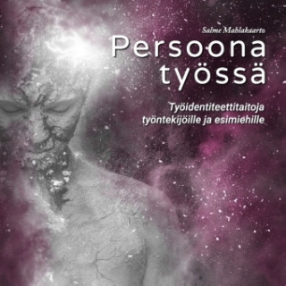 Book Persoona työssä Salme Mahlakaarto