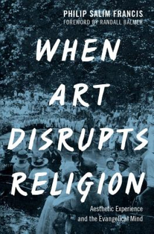 Książka When Art Disrupts Religion Philip Salim Francis