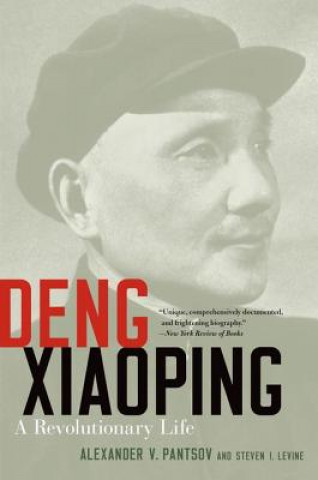 Carte Deng Xiaoping Alexander V. Pantsov