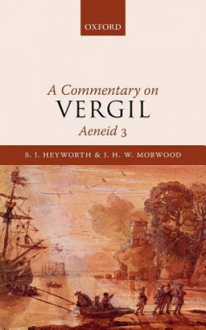 Buch Commentary on Vergil, Aeneid 3 S. J. Heyworth