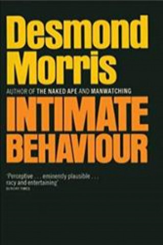 Книга Intimate Behaviour Morris Desmond