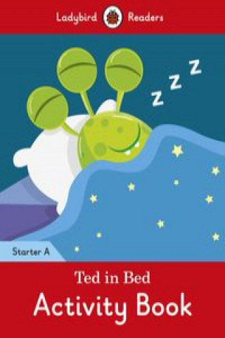 Książka Ted in Bed Activity Book - Ladybird Readers Starter Level A 