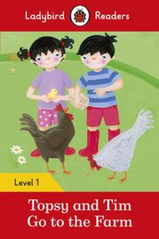 Książka Ladybird Readers Level 1 - Topsy and Tim - Go to the Farm (ELT Graded Reader) 