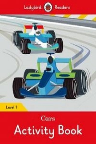 Könyv Cars Activity Book - Ladybird Readers Level 1 