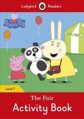 Kniha Peppa Pig: The Fair Activity Book - Ladybird Readers Level 1 