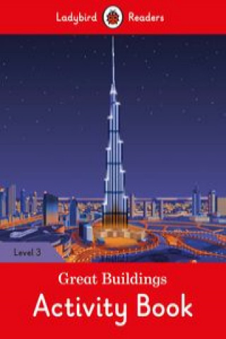 Carte Great Buildings Activity Book - Ladybird Readers Level 3 