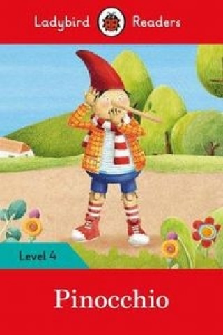 Könyv Ladybird Readers Level 4 - Pinocchio (ELT Graded Reader) 