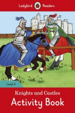 Könyv Knights and Castles Activity Book - Ladybird Readers Level 4 