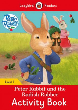 Kniha Peter Rabbit and the Radish Robber Activity Book - Ladybird Readers Level 1 Ladybird