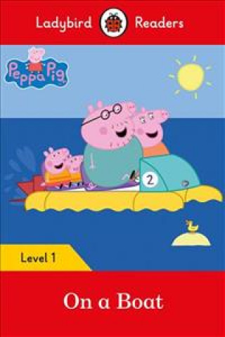 Kniha Peppa Pig: On a Boat - Ladybird Readers Level 1 Ladybird