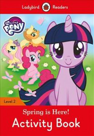 Książka My Little Pony: Spring is Here! Activity Book - Ladybird Readers Level 2 