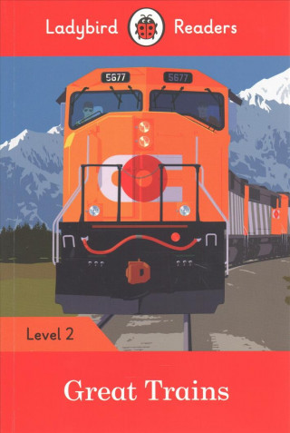 Książka Ladybird Readers Level 2 - Great Trains (ELT Graded Reader) Ladybird