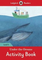 Kniha Under the Oceans Activity Book - Ladybird Readers Level 4 