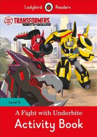 Książka Transformers: A Fight with Underbite Activity Book - Ladybird Readers Level 4 