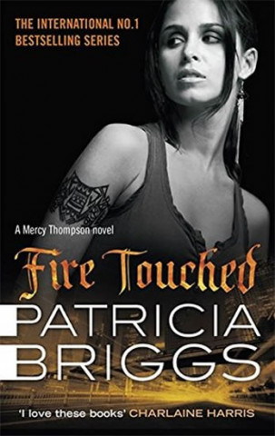 Kniha Fire Touched Patricia Briggs