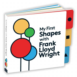 Knjiga My First Shapes with Frank Lloyd Wright 