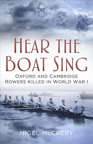 Knjiga Hear The Boat Sing Nigel McReary