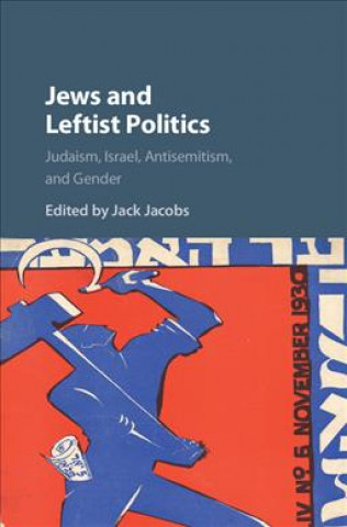 Książka Jews and Leftist Politics Jack Jacobs