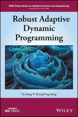 Knjiga Robust Adaptive Dynamic Programming Yu Jiang