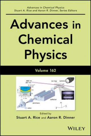 Livre Advances in Chemical Physics, Volume 162 Stuart A. Rice