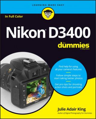 Carte Nikon D3400 For Dummies Julie Adair King