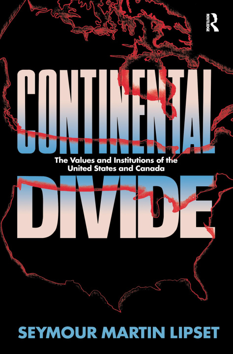 Книга Continental Divide Seymour Martin Lipset