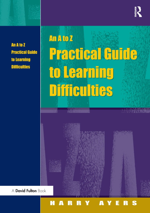 Carte A to Z Practical Guide to Learning Difficulties AYERS