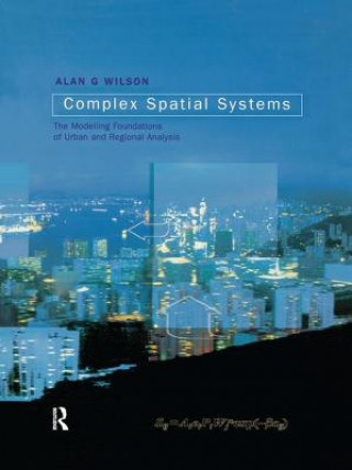 Kniha Complex Spatial Systems Wilson