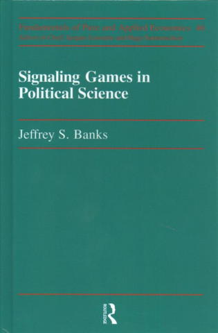 Kniha Signaling Games in Political Science BANKS