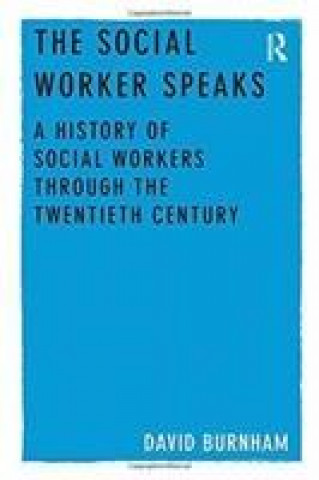 Könyv Social Worker Speaks BURNHAM