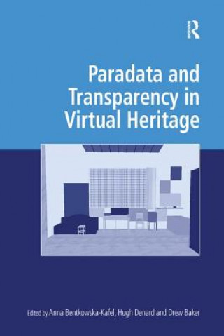 Carte Paradata and Transparency in Virtual Heritage 
