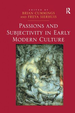 Carte Passions and Subjectivity in Early Modern Culture SIERHUIS