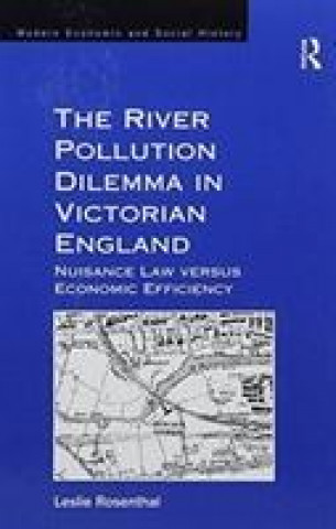 Könyv River Pollution Dilemma in Victorian England ROSENTHAL