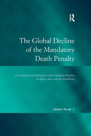 Kniha Global Decline of the Mandatory Death Penalty NOVAK