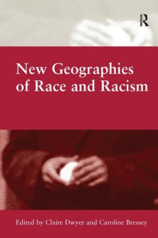 Livre New Geographies of Race and Racism BRESSEY