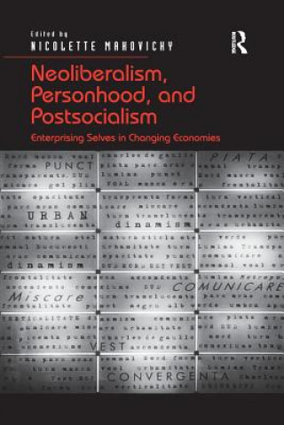 Kniha Neoliberalism, Personhood, and Postsocialism MAKOVICKY