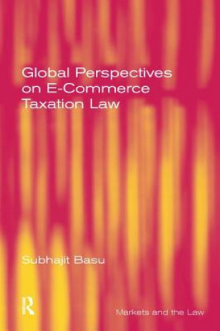 Книга Global Perspectives on E-Commerce Taxation Law BASU