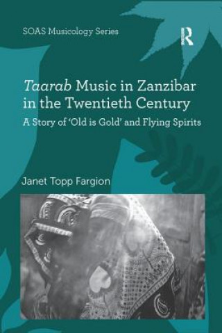 Buch Taarab Music in Zanzibar in the Twentieth Century FARGION