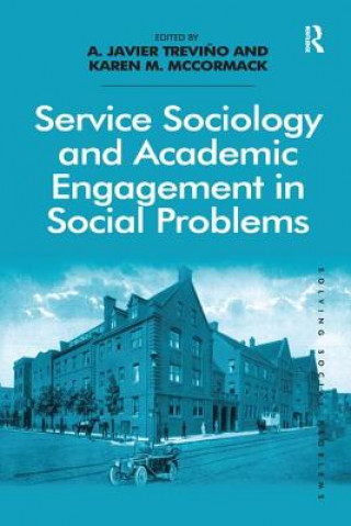 Książka Service Sociology and Academic Engagement in Social Problems A. Javier Trevino