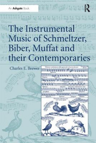 Kniha Instrumental Music of Schmeltzer, Biber, Muffat and their Contemporaries BREWER