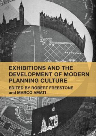 Książka Exhibitions and the Development of Modern Planning Culture 