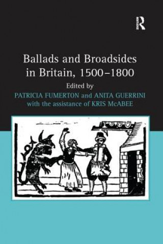 Book Ballads and Broadsides in Britain, 1500-1800 GUERRINI