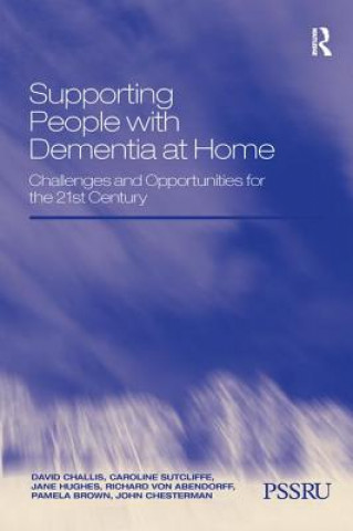 Knjiga Supporting People with Dementia at Home CHALLIS