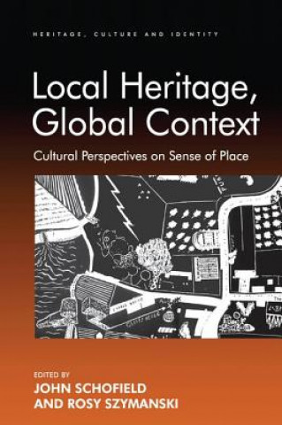 Книга Local Heritage, Global Context SZYMANSKI