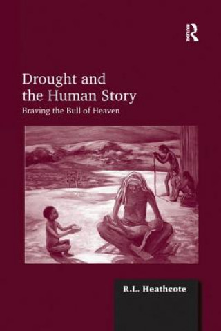 Carte Drought and the Human Story HEATHCOTE