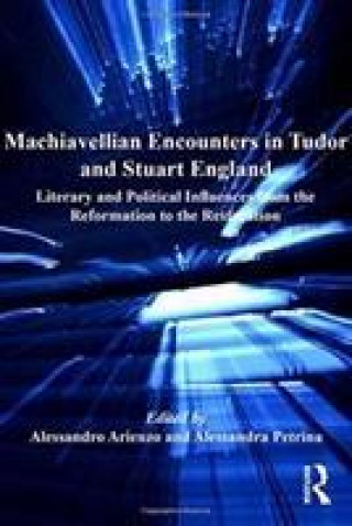 Kniha Machiavellian Encounters in Tudor and Stuart England ARIENZO