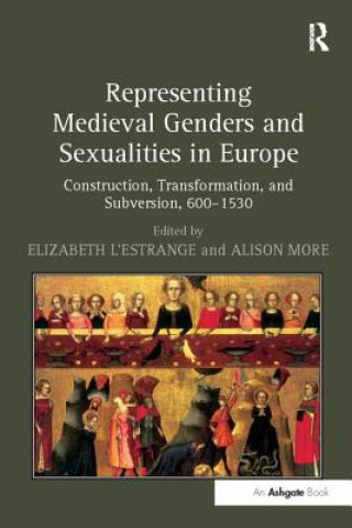 Kniha Representing Medieval Genders and Sexualities in Europe 